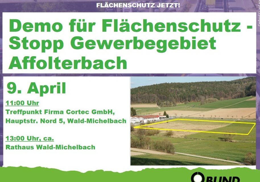 Demo für Flächenschutz – Stopp Gewerbegebiet Affolterbach 9.4.22